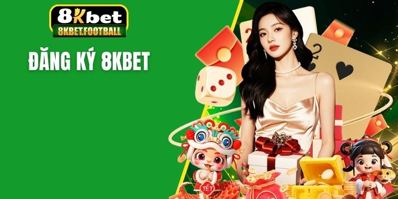 Đăng ký 8KBet